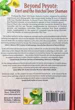 Beyond Peyote: Kieri and the Huichol Deer Shaman by Jay Courtney Fikes, Ph.D. with Jesús González Mercado and a complimentary copy of Carlos Castaneda, Academic Opportunism and the Psychedelic Sixties by Jay Courtney Fikes, Ph.D.